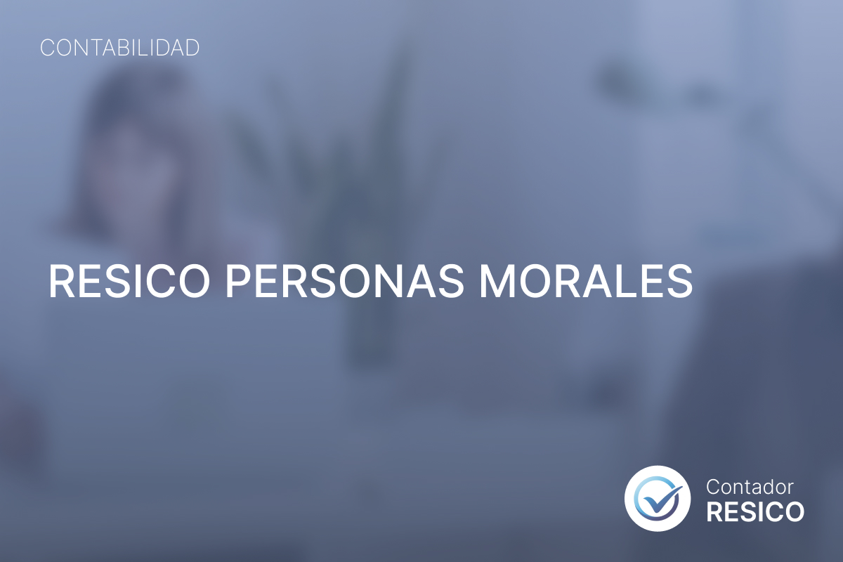 RESICO para personas morales